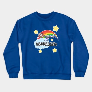 Stressed and Depressed Crewneck Sweatshirt